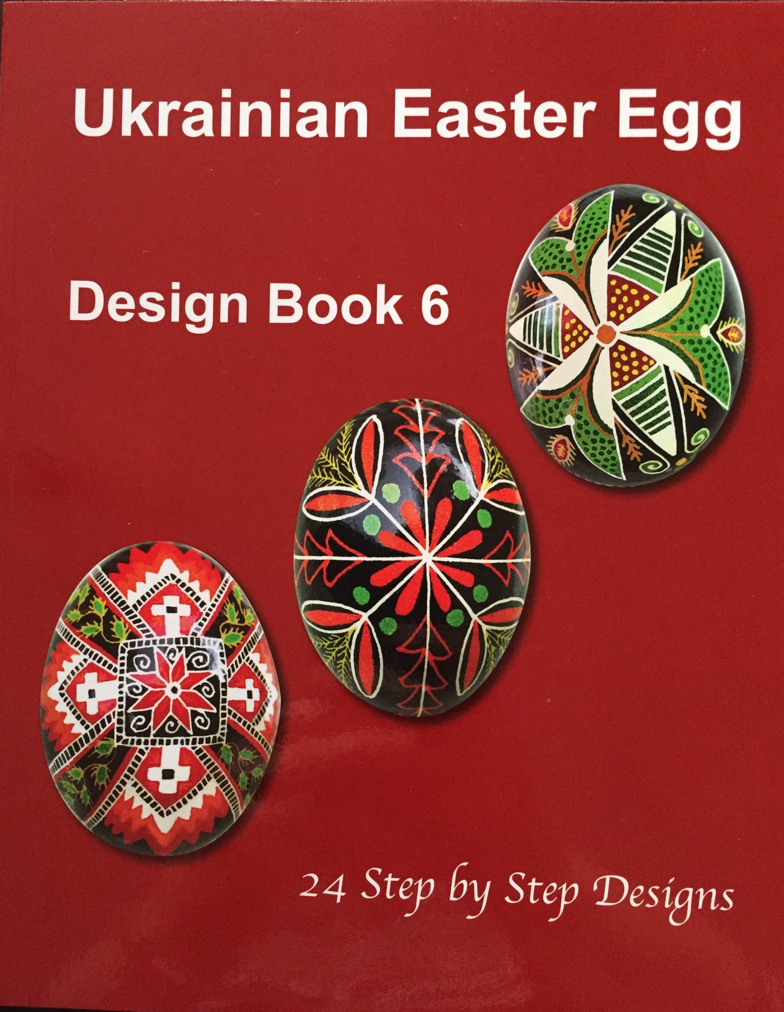 Ukrainian Easter Egg Design Book 6