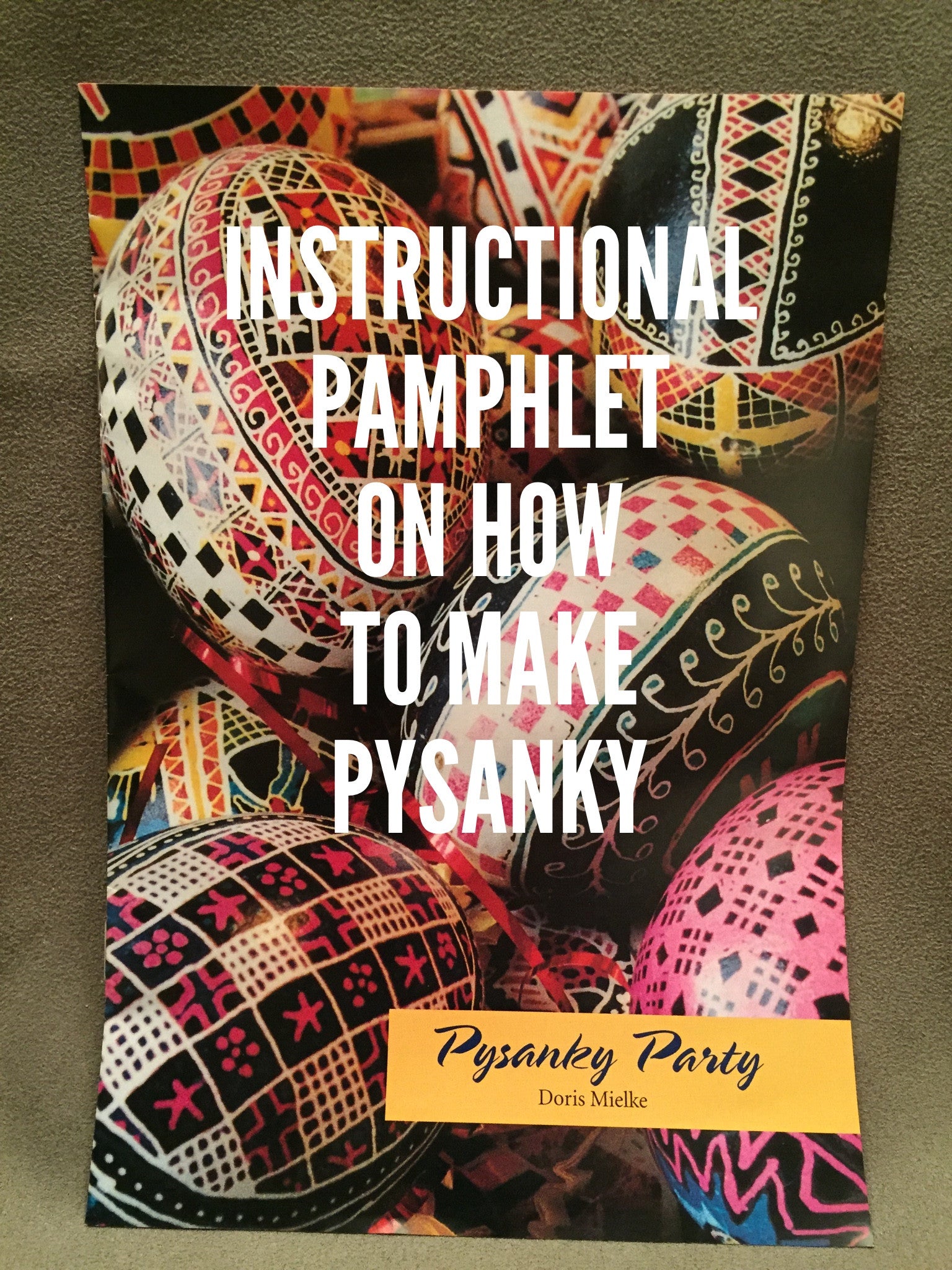 Pysanky Party - Instructional Booklet